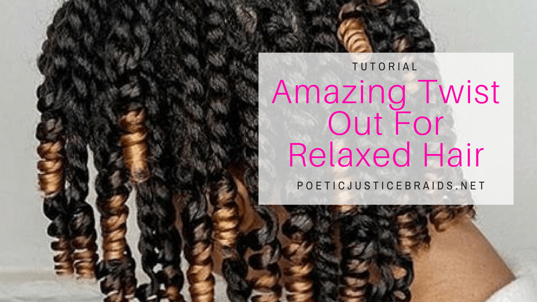 Amazing Twist Out For Relaxed Hair w/ Video Tutorials