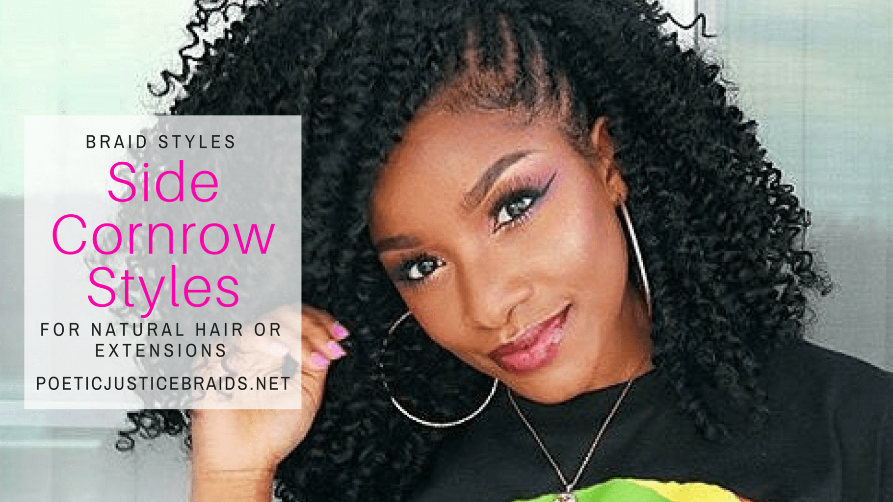 Side Cornrow Styles, Natural & Extensions - How-to Tutorials